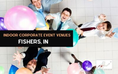 Event Venue Ideas for Indoor Corporate Parties in Fishers IN