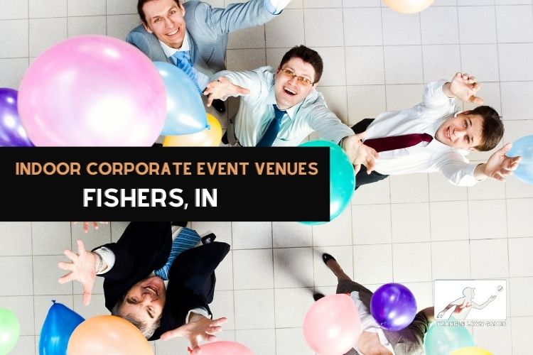 Indoor Event Venues Fishers IN