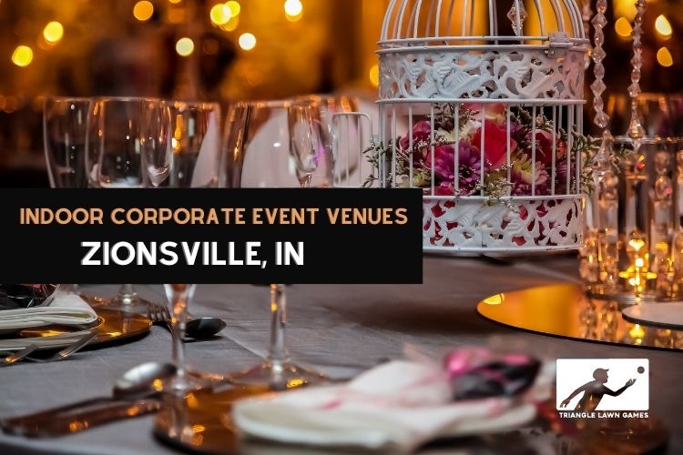 Indoor Event Venues Zionsville IN